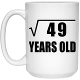 7th Birthday Square Root of 49 Years Old - 15oz Coffee Mug