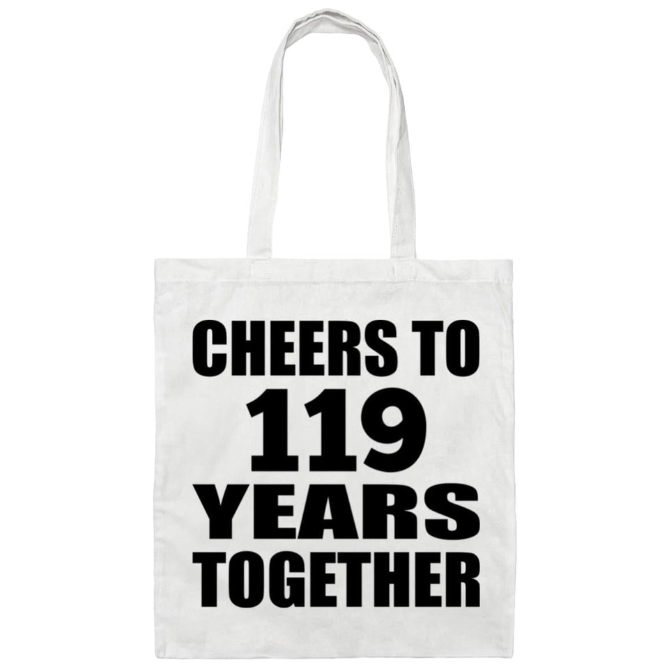 119th Anniversary Cheers To 119 Years Together - Tote Bag White