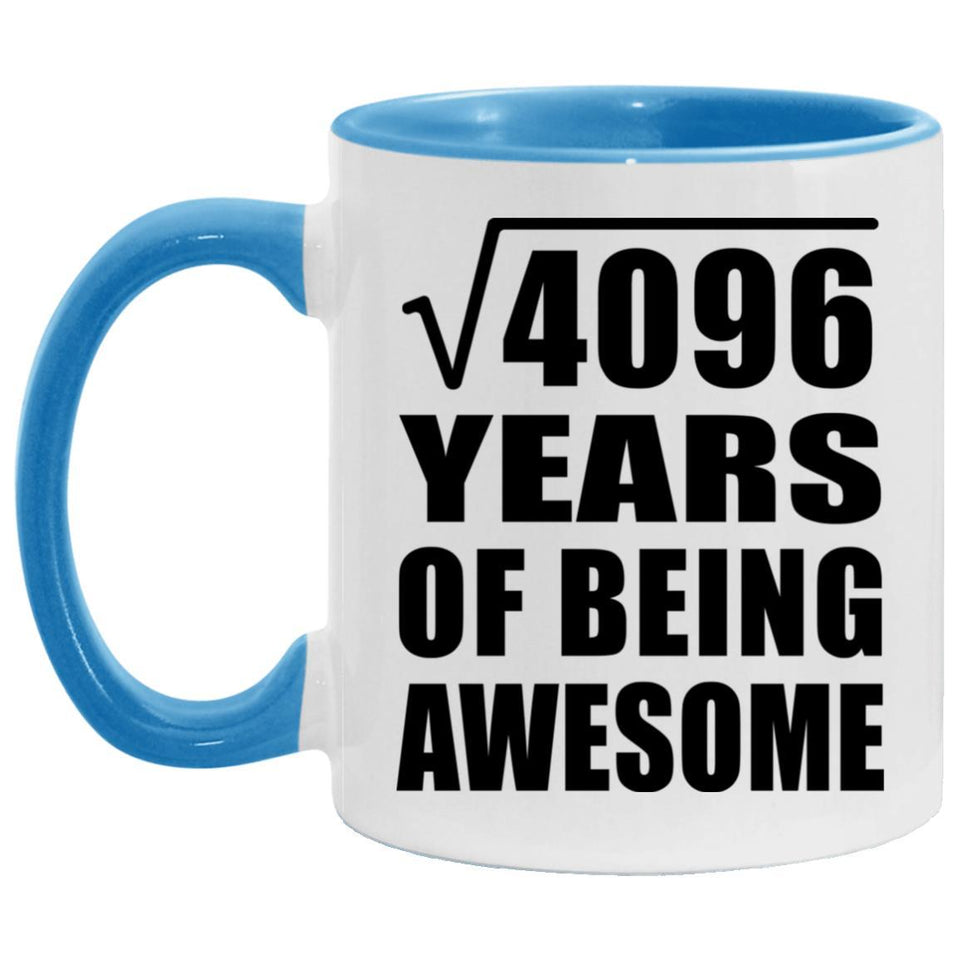 64th Birthday Square Root of 4096 Years of Being Awesome - 11oz Accent Mug Blue