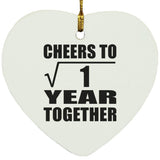 1st Anniversary Cheers To  Square Root of 1 Year Together - Heart Ornament