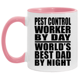 Pest Control Worker By Day World's Best Dad By Night - 11oz Accent Mug Pink