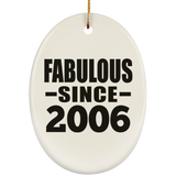 18th Birthday Fabulous Since 2006 - Oval Ornament