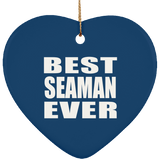 Best Seaman Ever - Heart Ornament