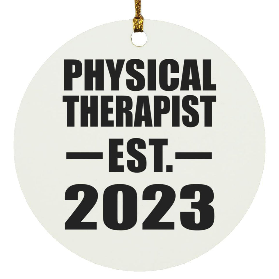 Physical Therapist Established EST. 2023 - Circle Ornament