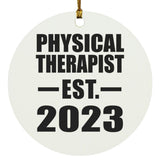 Physical Therapist Established EST. 2023 - Circle Ornament