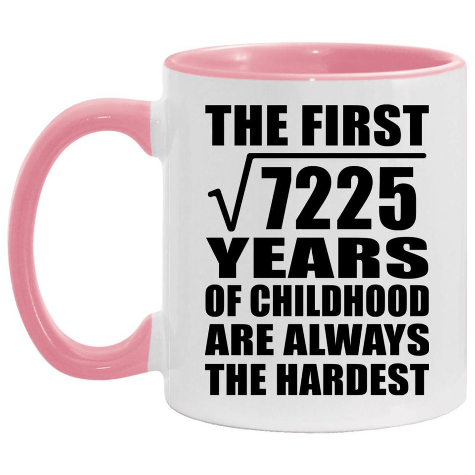 85th Birthday Square Root of 7225 Years of Childhood - 11oz Accent Mug Pink