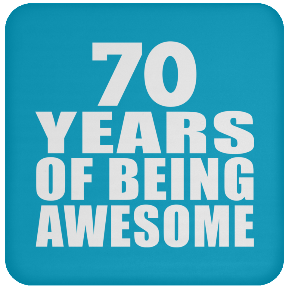 70th Birthday 70 Years Of Being Awesome - Drink Coaster
