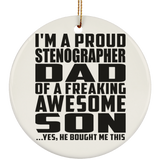 Proud Stenographer Dad Of Awesome Son - Circle Ornament