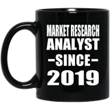 Market Research Analyst Since 2019 - 11oz Coffee Mug Black