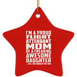 Proud Flight Attendant Mom Of Awesome Daughter - Star Ornament