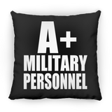 A+ Military Personnel - Throw Pillow Black