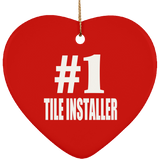Number One #1 Tile Installer - Heart Ornament