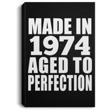 50th Birthday Made In 1974 Aged to Perfection - Canvas Portrait