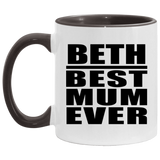 Beth Best Mum Ever - 11oz Accent Mug Black