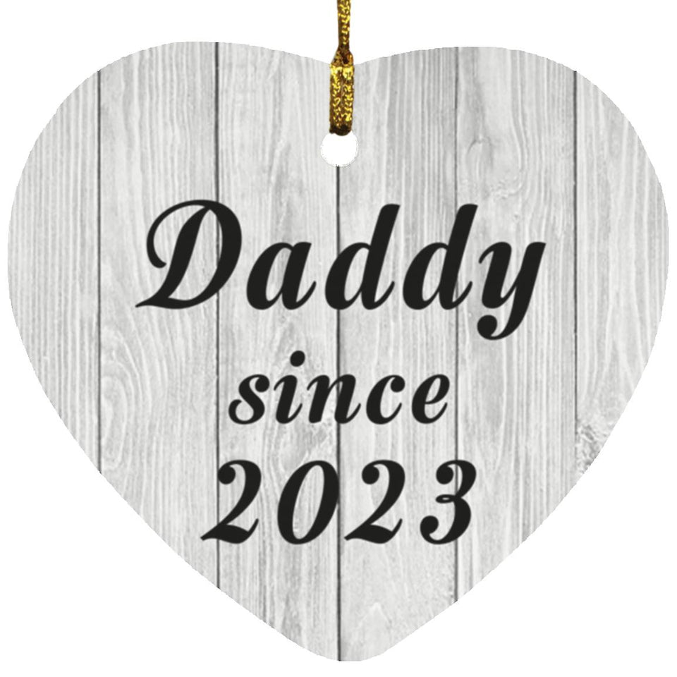 Daddy Since 2023 - Heart Ornament F