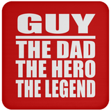 Guy The Dad The Hero The Legend - Drink Coaster