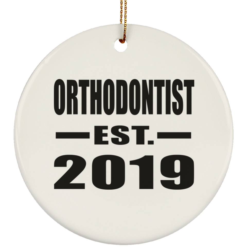 Orthodontist Established EST. 2019 - Circle Ornament