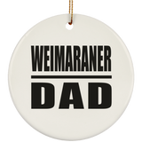 Weimaraner Dad - Circle Ornament