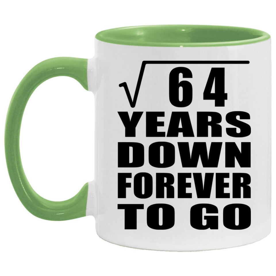 8th Anniversary Square Root of 64 Years Down Forever To Go - 11oz Accent Mug Green