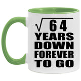 8th Anniversary Square Root of 64 Years Down Forever To Go - 11oz Accent Mug Green