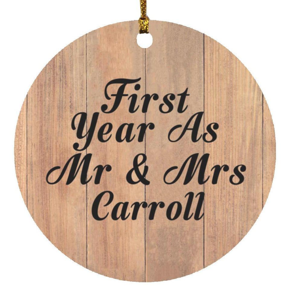 First Year As Mr & Mrs Carroll - Circle Ornament C