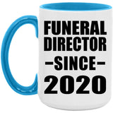 Funeral Director Since 2020 - 15oz Accent Mug Blue