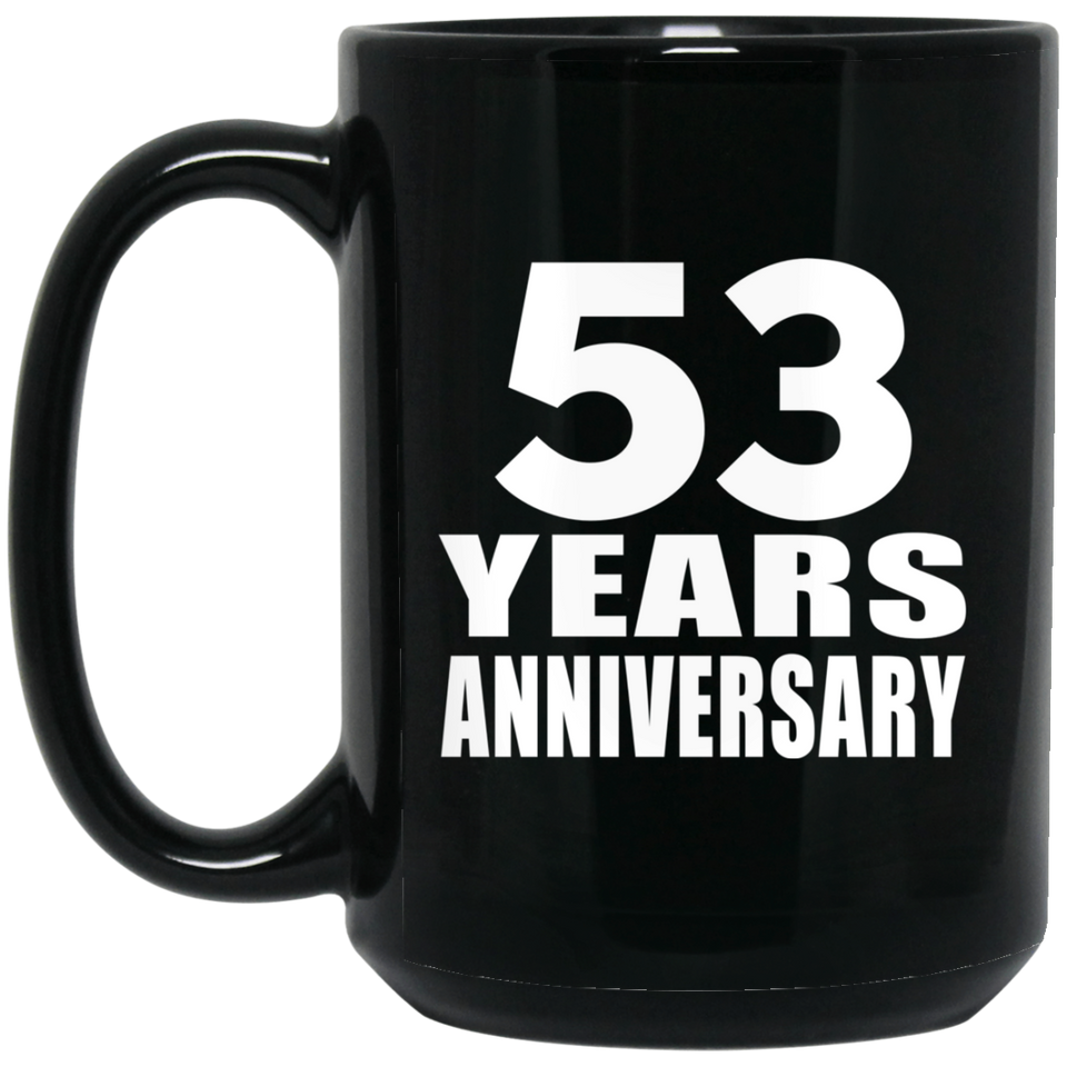 53rd Anniversary 53 Years - 15 Oz Coffee Mug Black