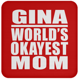 Gina World's Okayest Mom - Drink Coaster