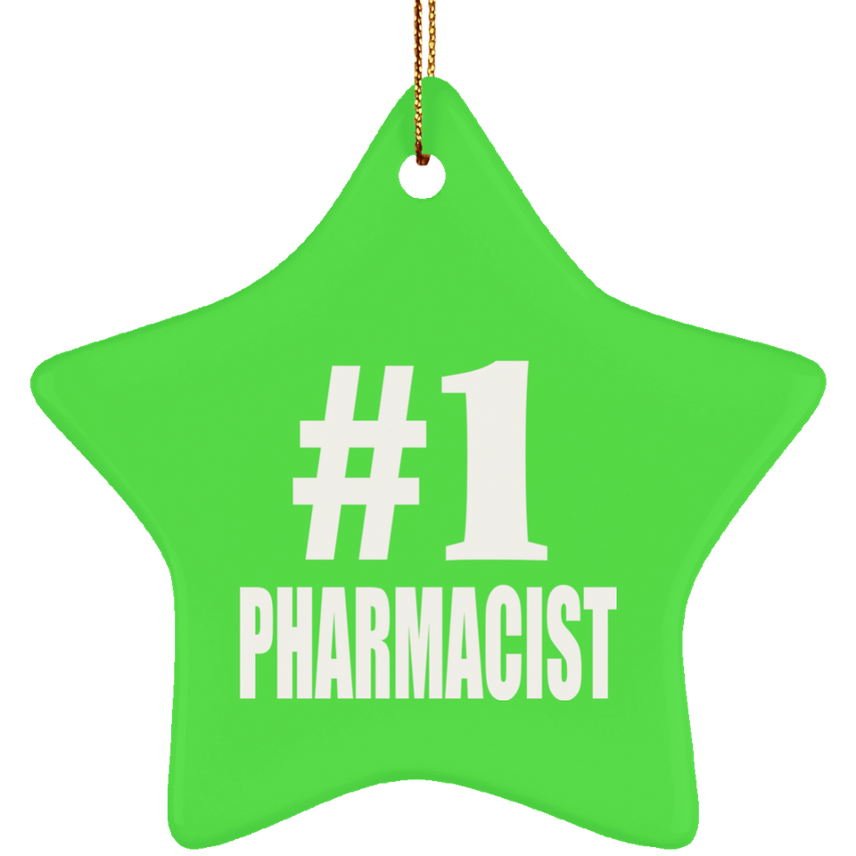 Number One #1 Pharmacist - Star Ornament