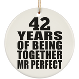 42nd Anniversary 42 Years Of Being Mr Perfect - Circle Ornament