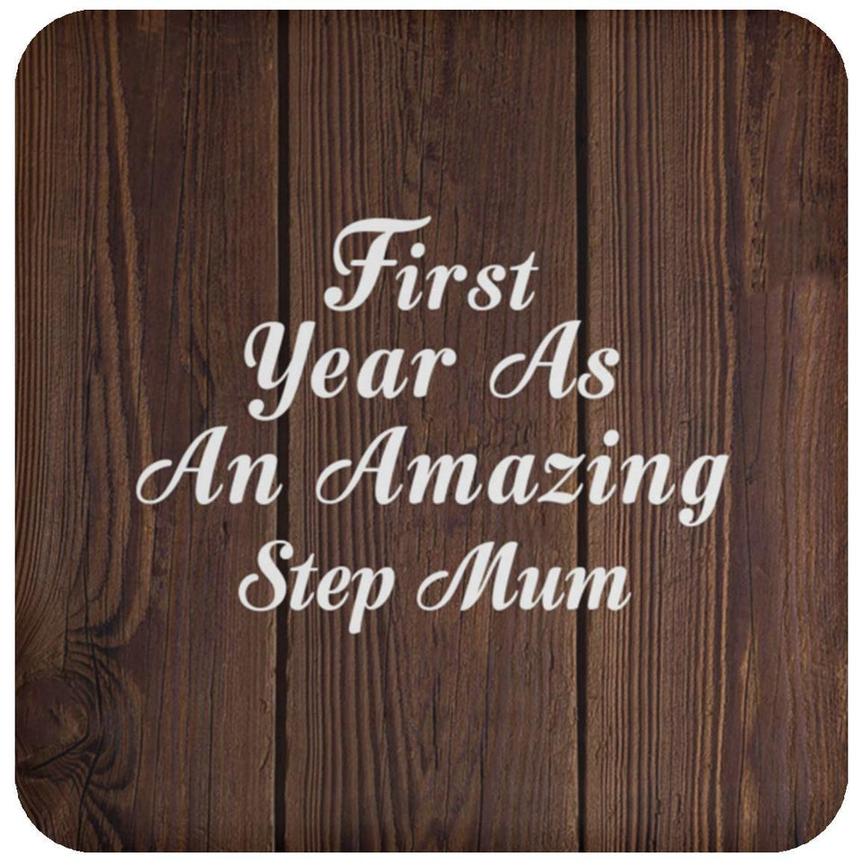 First Year As An Amazing Step Mum - Drink Coaster D