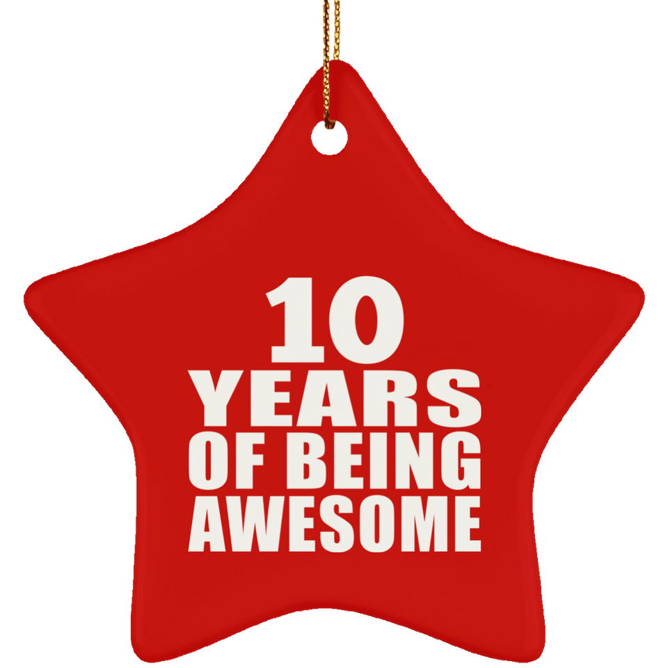 10th Birthday 10 Years Of Being Awesome - Star Ornament
