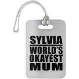 Sylvia World's Okayest Mum - Luggage Bag Tag