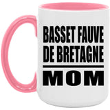 Basset Fauve De Bretagne Mom - 15oz Accent Mug Pink