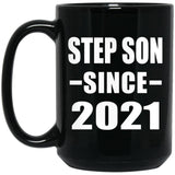 Step Son Since 2021 - 15oz Coffee Mug Black