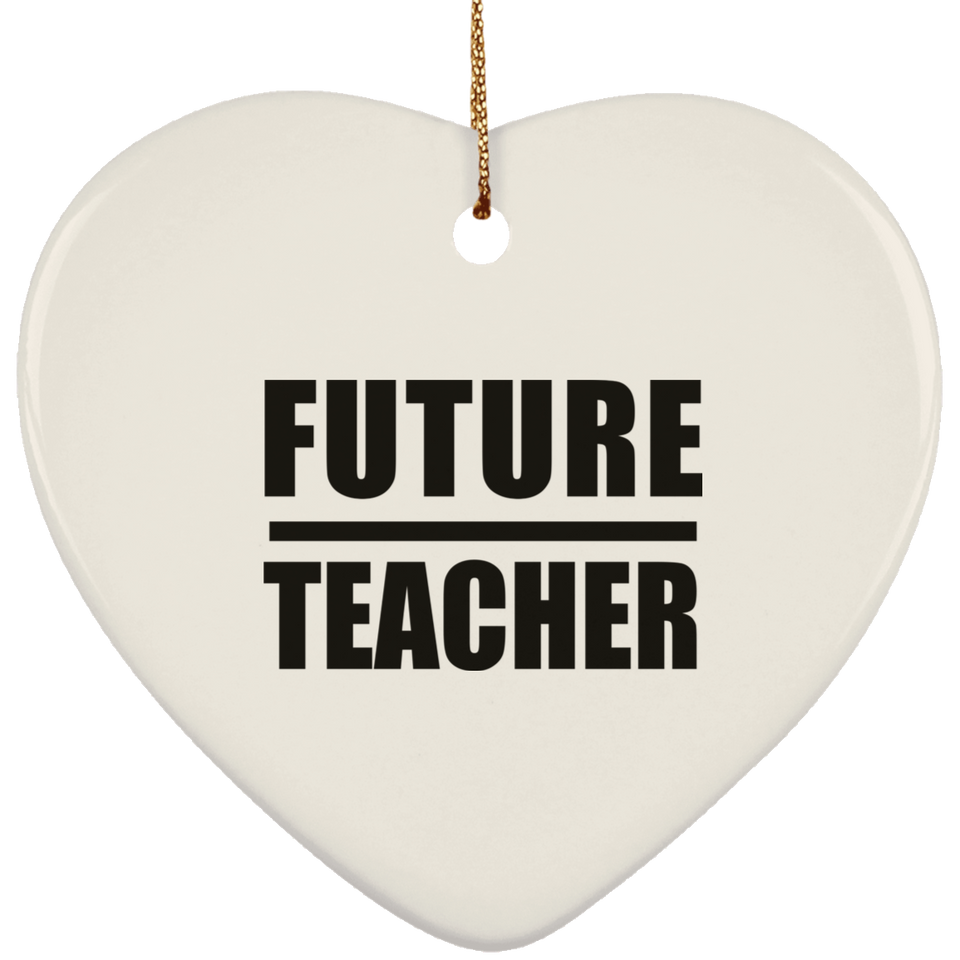 Future Teacher - Heart Ornament
