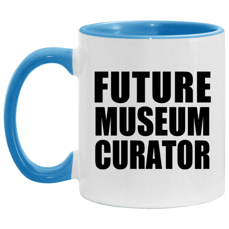 Future Museum Curator - 11oz Accent Mug Blue