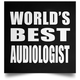 World's Best Audiologist - Poster Square
