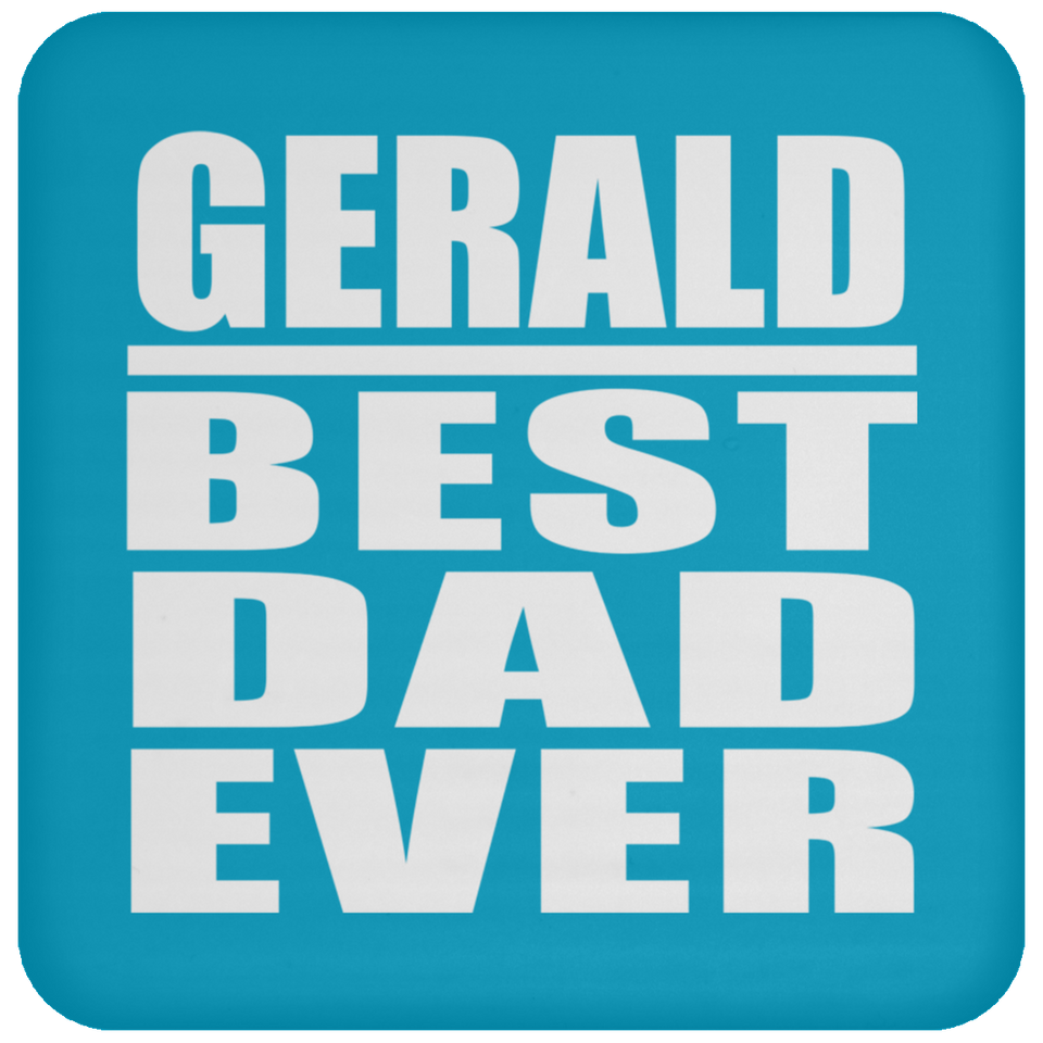 Gerald Best Dad Ever - Drink Coaster