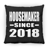 Housemaker Since 2018 - Throw Pillow Black