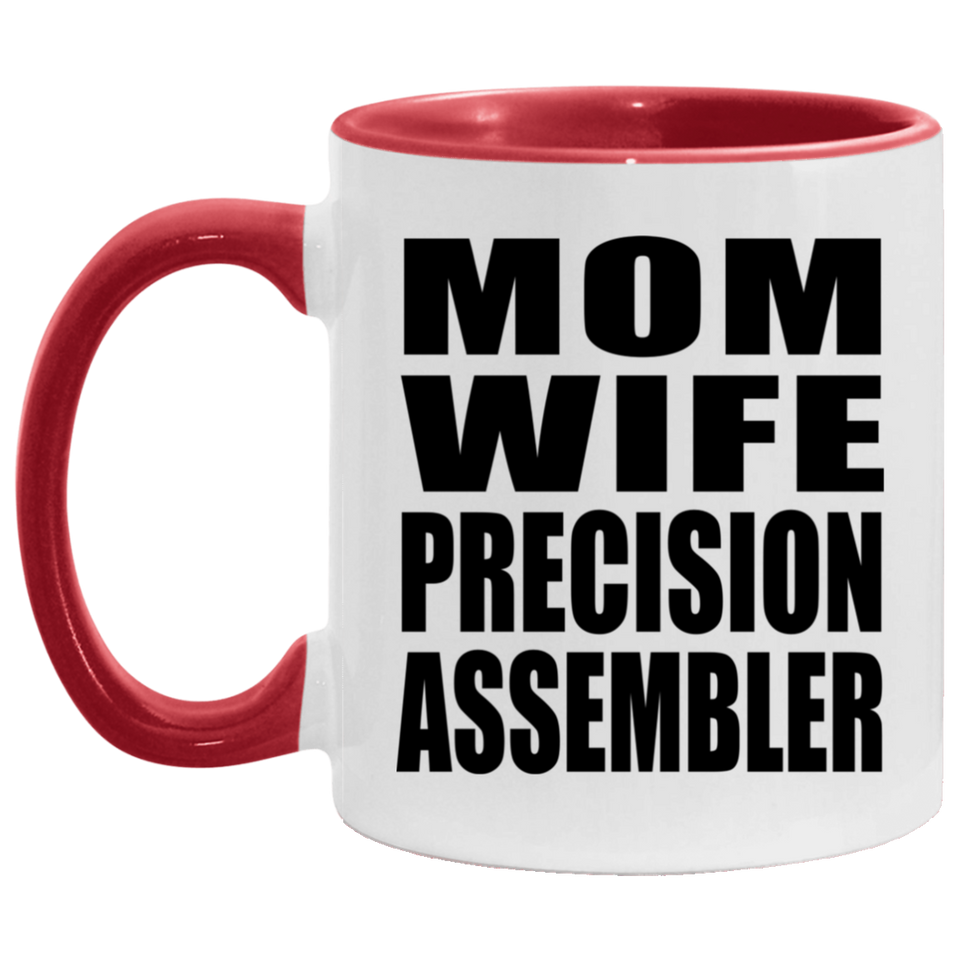 Mom Wife Precision Assembler - 11oz Accent Mug Red