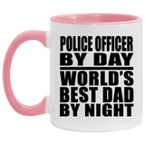 Police Officer By Day World's Best Dad By Night - 11oz Accent Mug Pink