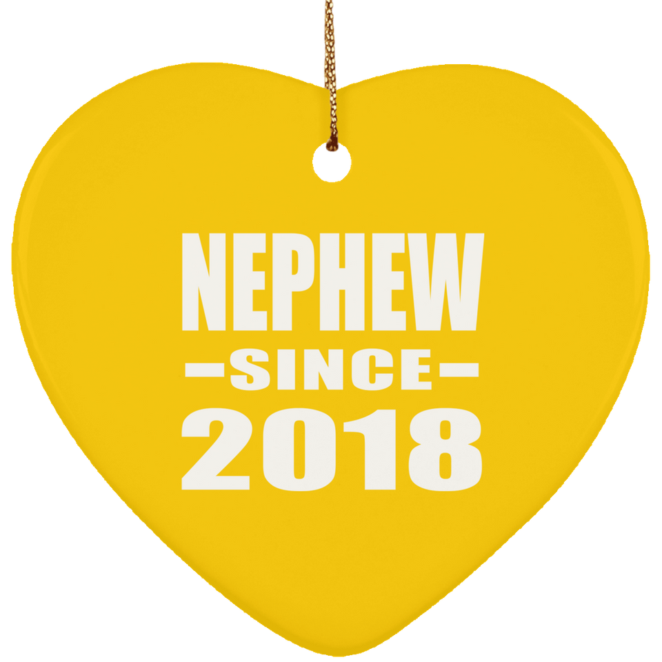 Nephew Since 2018 - Heart Ornament