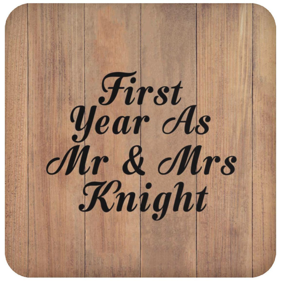 First Year As Mr & Mrs Knight - Drink Coaster C