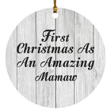 First Christmas As An Amazing Mamaw - Circle Ornament F