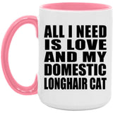 All I Need Is Love And My Domestic Longhair Cat - 15oz Accent Mug Pink