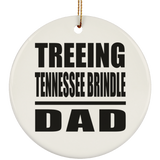 Treeing Tennessee Brindle Dad - Circle Ornament