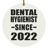 Dental Hygienist Since 2022 - Circle Ornament