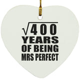 20th Anniversary Square Root of 400 Years of Mrs Perfect - Heart Ornament