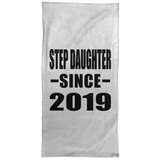 Step Daughter Since 2019 - Hand Towel